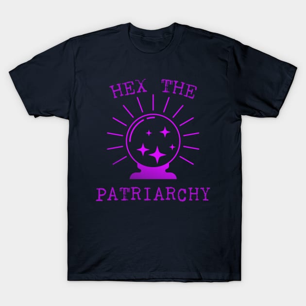 Hex The Patriarchy Femіnist Witch Funny Magical Mystical Magic ball T-Shirt by Meteor77
